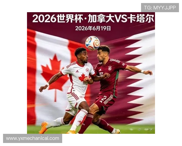 加拿大与卡塔尔在世界杯中场对抗的关键战术布局与比赛亮点回顾 加拿大与卡塔尔在世界杯中场对抗的关键战术布局与比赛亮点回顾